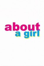 Watch About a Girl online free.