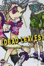 Watch Dead Leaves kostenlos online.