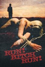Watch Run! Bitch Run! online free.