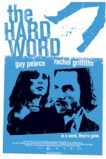 Watch The Hard Word online free. The Hard Word poster