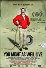 Watch You Might as Well Live online free. You Might as Well Live poster