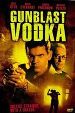 Watch Gunblast Vodka kostenlos online.