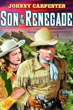Watch Son of the Renegade online free. Son of the Renegade poster