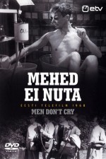 Watch Mehed ei nuta kostenlos online.