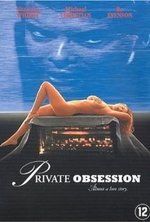 Смотреть Private Obsession онлайн бесплатно.