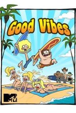 Смотреть Good Vibes онлайн бесплатно.