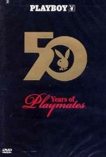 Watch Playboy: 50 Years of Playmates online free. Playboy: 50 Years of Playmates poster