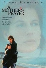 Watch A Mother's Prayer online free.